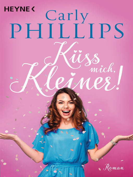 Title details for Küss mich, Kleiner! by Carly Phillips - Wait list